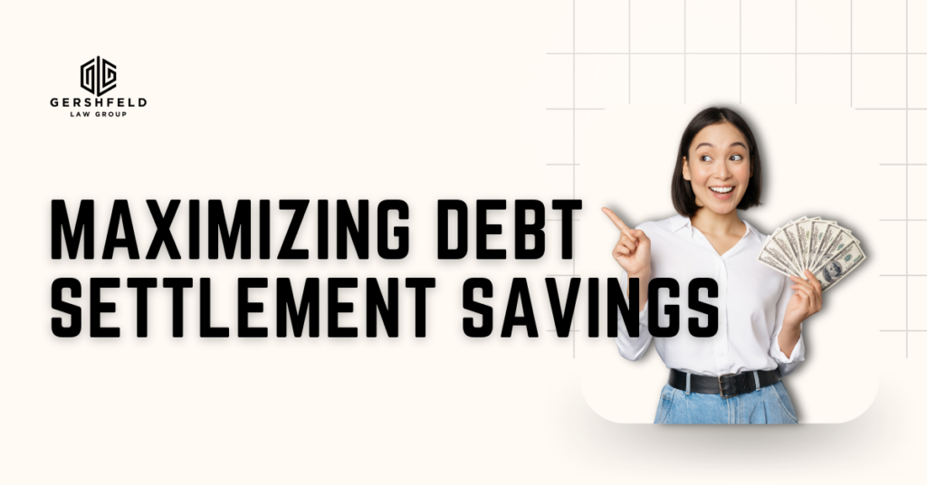 Maximizing Debt Settlement Savings
