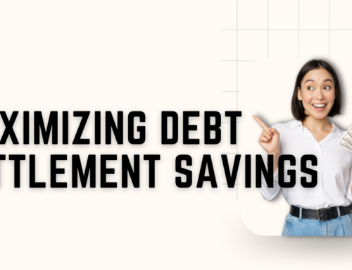 Maximizing Debt Settlement Savings