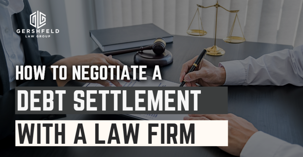 how to negotiate a debt settlement with a law firm