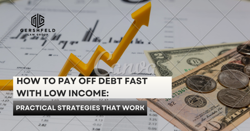 How to Pay Off Debt Fast With Low Income: Practical Strategies That Work